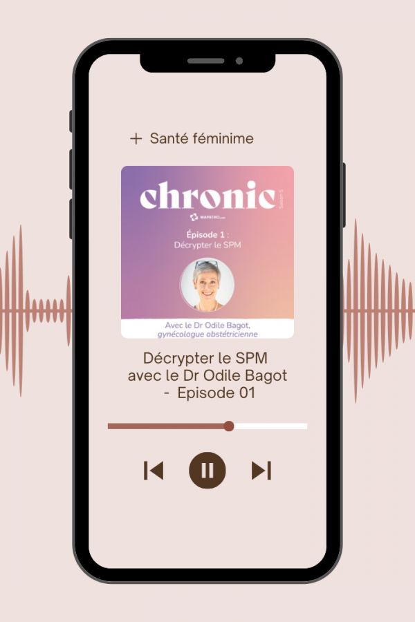 SPM : Paroles d’experts et de patientes avec le podcast Chronic